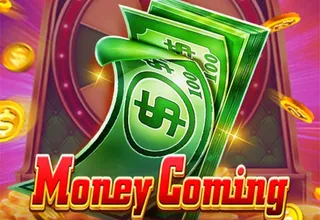 Money Coming Slot